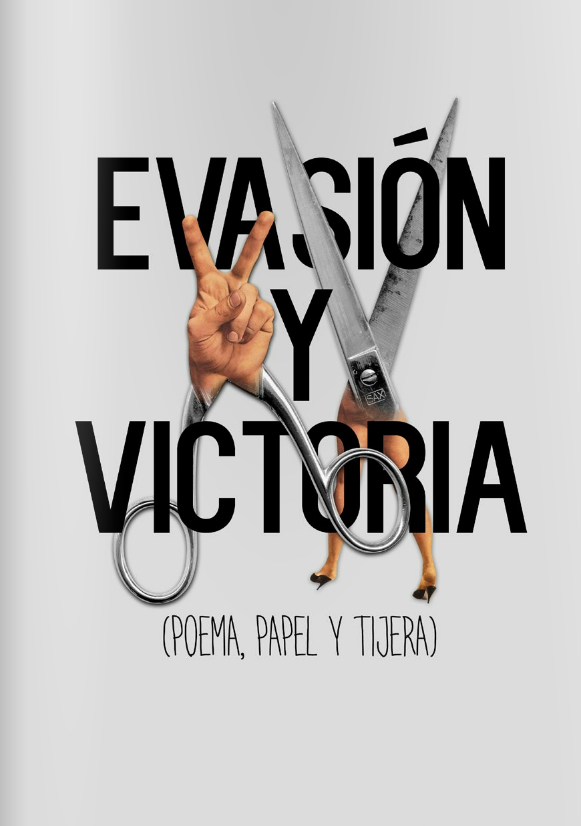 EVASIÓN Y VICTORIA (POEMA, PAPEL Y TIJERA). Publicación digital