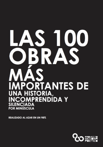 LAS 100 OBRAS MÁS IMPORTANTES DE UNA HISTORIA INCOMPRENDIDA POR MINÚSCULA